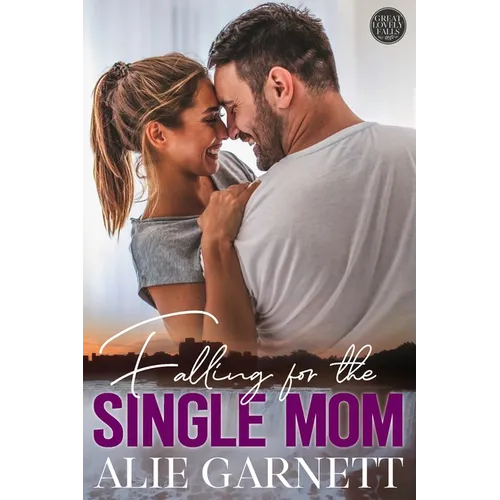 Falling for the Single Mom