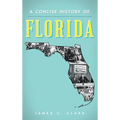 A Concise History of Florida