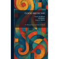 Good Medicine: The Illustrated Letters of Charles M. Russell