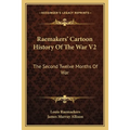 Raemakers' Cartoon History Of The War V2: The Second Twelve Months Of War