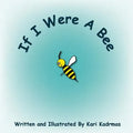 If I Were a Bee