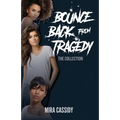 Bounce Back From Tragedy