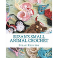 Susan's Small Animal Crochet