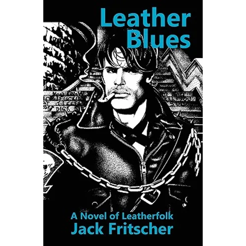 Leather Blues: A Novel of Leatherfolk