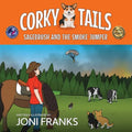 Corky Tails: Sagebrush and the Smoke Jumper