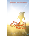 Value the Courage Within