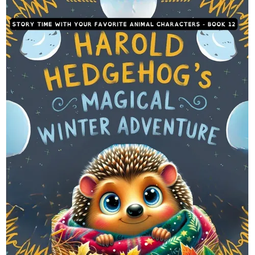 Harold Hedgehog's Magical Winter Adventure