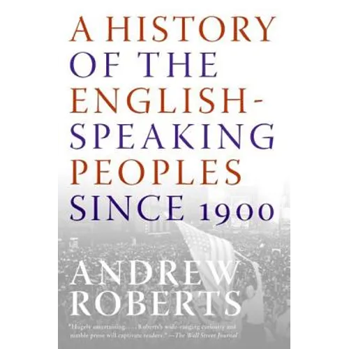 A History of the English-Speaking Peoples Since 1900