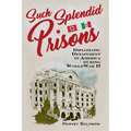 Such Splendid Prisons: Diplomatic Detainment in America During World War II