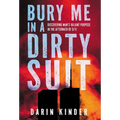 Bury Me in a Dirty Suit: Discovering Man's Valiant Purpose in the Aftermath of 9/11