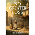 No Greater Loss: A Faith Clarke Mystery