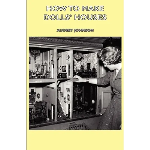 How to Make Dolls' Houses