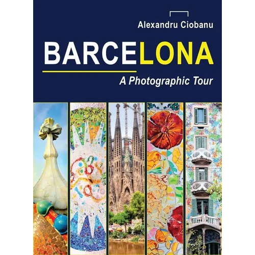 Barcelona a photographic tour