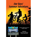 Our Boy's Summer Adventure