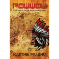 Powwow: A tale within a tale with thought-provoking lessons that takes one from rags to riches