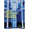 Project Management Tools and Techniques: A Guide to Good Practice