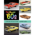 The Sizzlin' '60s: A Decade of Cars in Scale