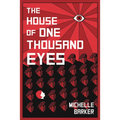 The House of One Thousand Eyes