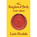 The Kingdom of Sicily 1130-1860