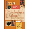 The Calligrapher's Bible: 100 Complete Alphabets and How to Draw Them