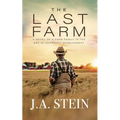 The Last Farm: A novel of a farm family in the era of economic development