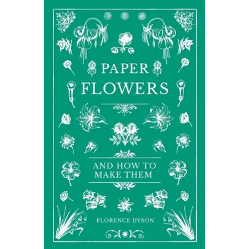 Paper Flowers and How to Make Them
