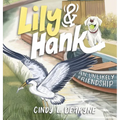 Lily and Hank, an unlikely friendship