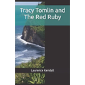 Tracy Tomlin and The Red Ruby