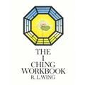 The I Ching Workbook