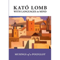 With Languages in Mind: Musings of a Polyglot