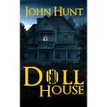 Doll House: A Brutal Female Survival Thriller