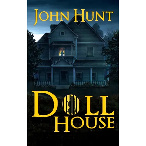 Doll House: A Brutal Female Survival Thriller