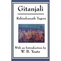 Gitanjali: Song Offerings: Devotional Poems from the Bengali Tradition