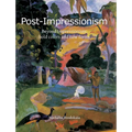 Post-Impressionism: Beyond Impressionism: bold colors and new forms