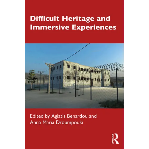 Difficult Heritage and Immersive Experiences