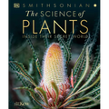 The Science of Plants: Inside Their Secret World