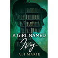 A Girl Named Ivy