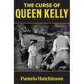 The Curse of Queen Kelly