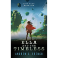 Ella and the Timeless