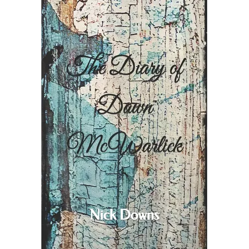 The Diary of Dawn McWarlick