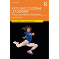 Arts and Cultural Leadership: Creating Sustainable Arts Organizations