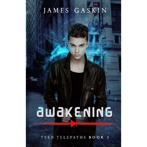 Awakening - Teen Telepaths Book 1