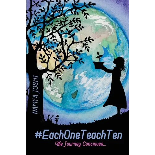 #EachOneTeachTen - The Journey Continues