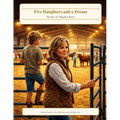 Five Daughters And A Dream: The Origin Story