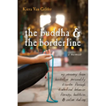 The Buddha & the Borderline: My Recovery from Borderline Personality Disorder Through Dialectical Behavior Therapy, Buddhism, & Online Dating