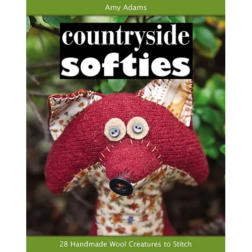 Countryside Softies: 28 Handmade Wood Creatures to Stitch
