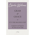 Grab and Grace or It's the Second Step - Companion and Sequel to The House by the Stable