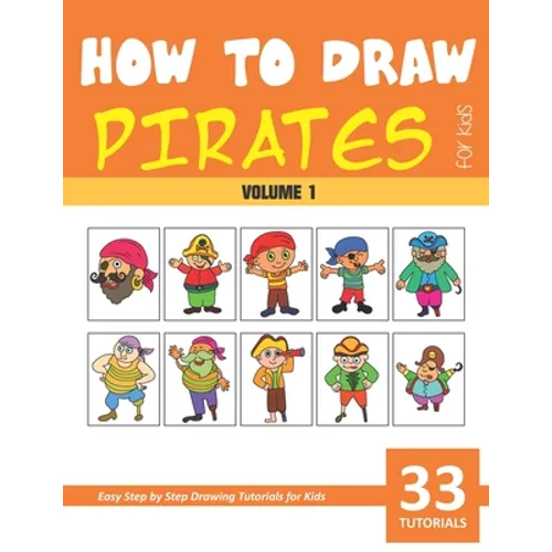 How to Draw Pirates for Kids - Volume 1