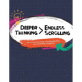 Deeper Thinking > Endless Scrolling