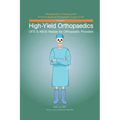 High-Yield Orthopaedics: OITE & ABOS Review for Orthopaedic Providers
